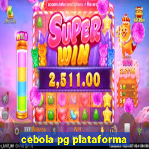 cebola pg plataforma